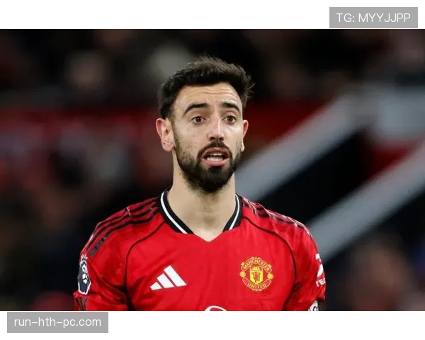 布鲁诺·费尔南德斯的技术特点与战术角色是否存在进化空间？