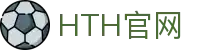 HTH SPORTS官网 - 华体会（HTH）体育赛事观看入口